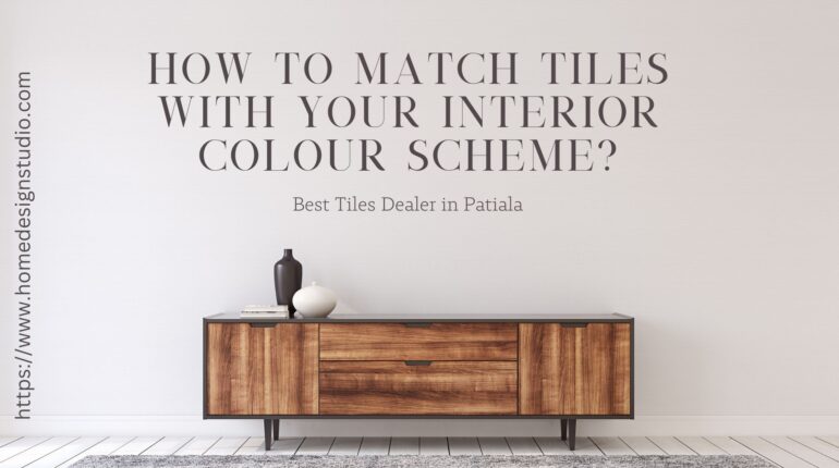 How to Match Tiles with Your Interior Colour Scheme?